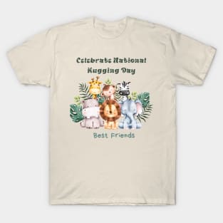 Celebrate National Hugging Day! T-Shirt